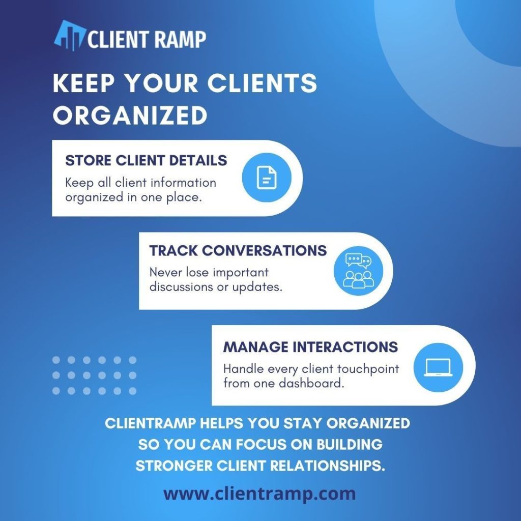Great client relationships start with great organization.